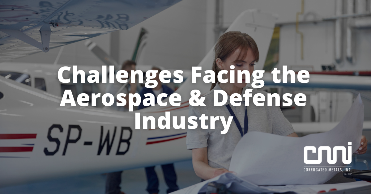 Challenges Facing the Aerospace & Defense Industry | Corrugated Metals